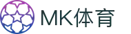 MK体育电脑版-MK体育官方网站-MKSPORTS